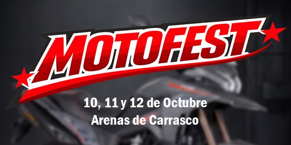 Motofest Uruguay 10,11 y 12 de Octubre